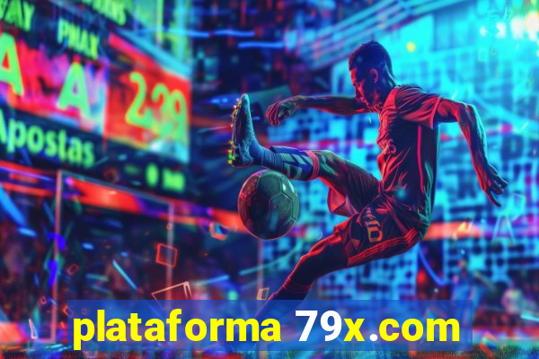 plataforma 79x.com